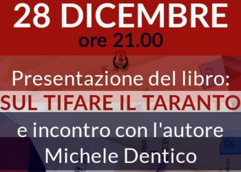 Sul Tifare Il Taranto, dialoghi con l’autore Michele Dentico