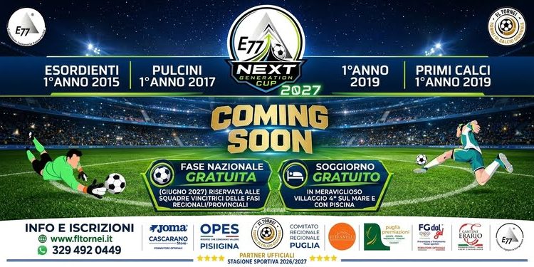 Nasce la E77 Next Generation Cup, il nuovo progetto dedicato al calcio giovanile